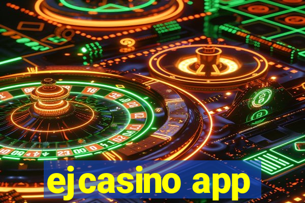 ejcasino app